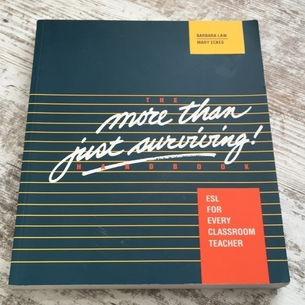 The More-Than-Just-Surviving Handbook ESL ELL Every Classroom Teacher Book 1990